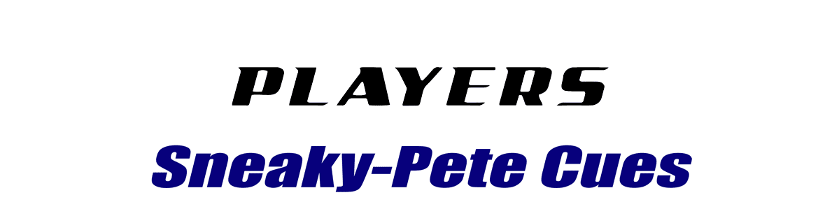 Players Sneaky-Pete Pool Cues Players Sneaky-Pete Pool Cues for Sale