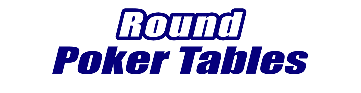 Round Poker Tables Round Poker Tables for Sale